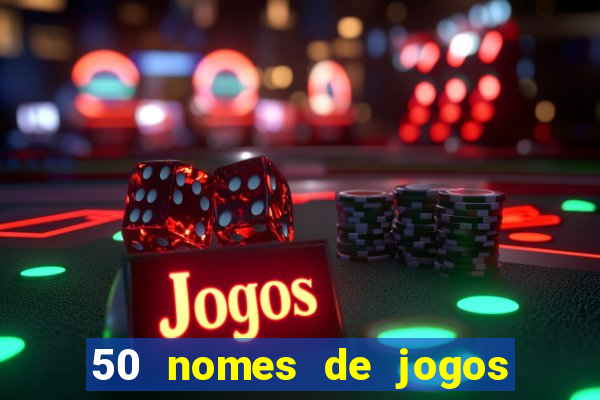 50 nomes de jogos com bola